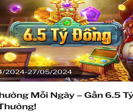 Săn Thưởng Mỗi Ngày – Gần 6.5 Tỷ Đồng Tổng Thưởng!