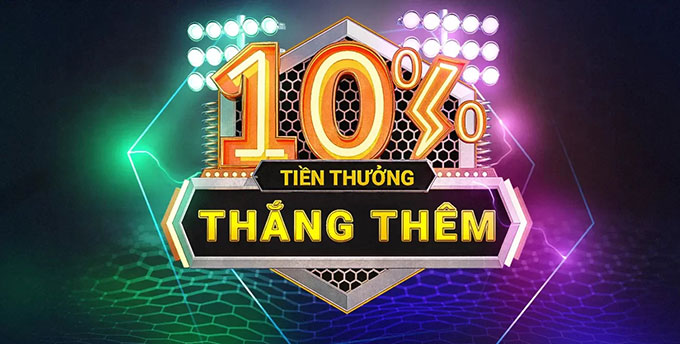 10% thưởng thắng thêm